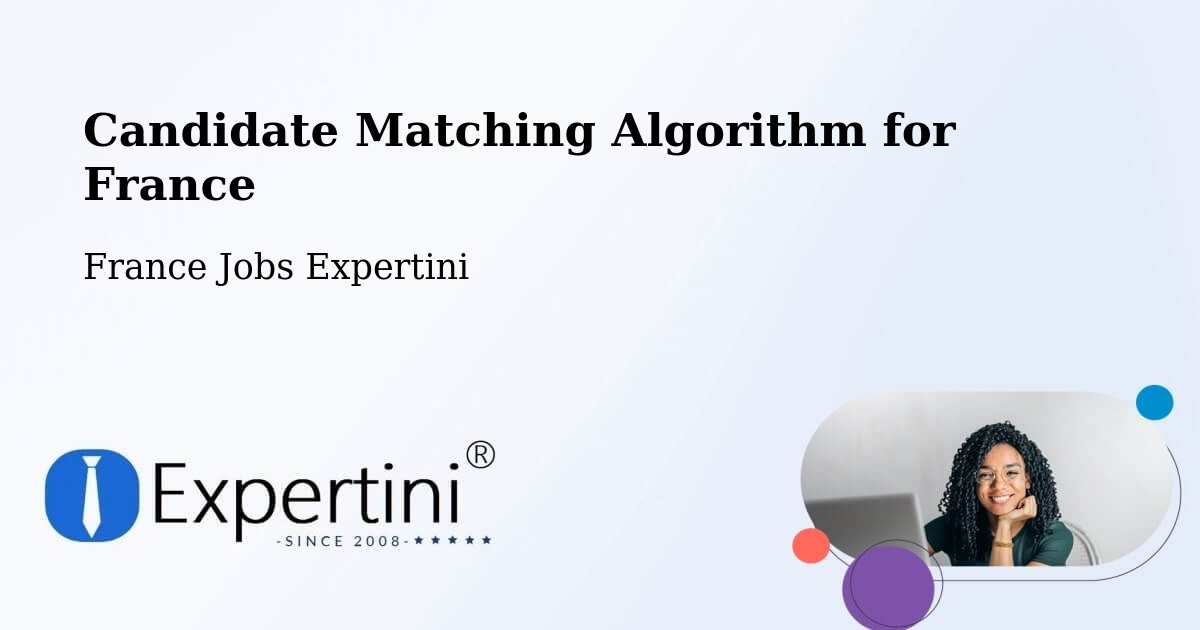 Candidate Matching Algorithm Overview – Finhan - France Jobs Expertini