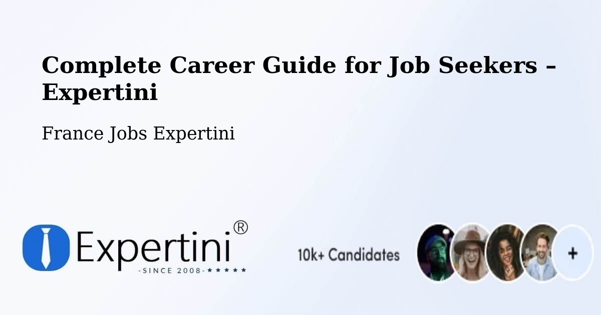 Career Guide for Job Seekers – Finhan - Finhan, France Jobs Expertini