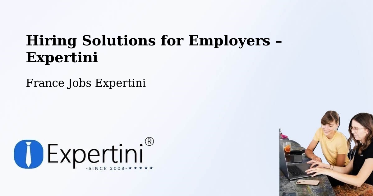 Hiring Solutions for Employers in Finhan - Finhan, France Jobs Expertini