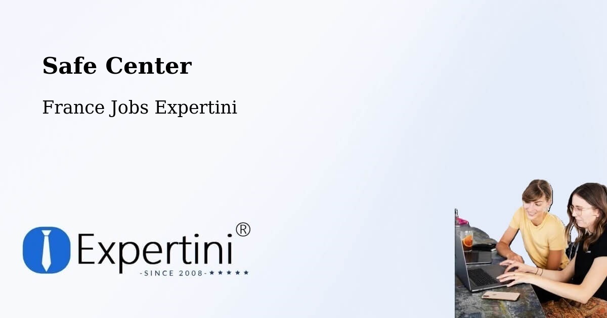 Safety Center – Finhan - France Jobs Expertini