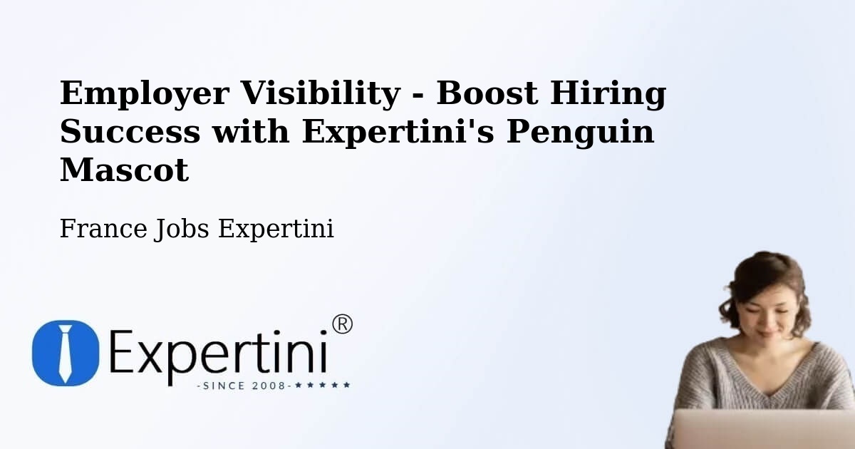 Employer Visibility Strategy – Finhan - France Jobs Expertini